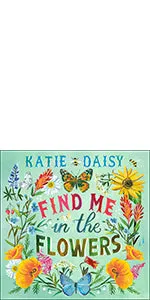 Katie Daisy 2025 Weekly Planner Calendar: Find Me in the Flowers